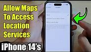 iPhone 14/14 Pro Max: How to Allow Maps To Access Location Services