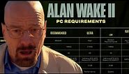 Alan Wake 2's PC Requirements *were* a JOKE!