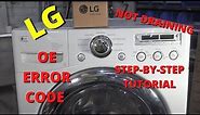 How to Fix LG Washer OE Error Code No Drain Not Draining Tutorial Repair Guide