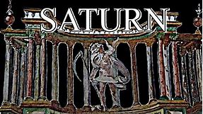 Saturn & Saturnalia - Generation & Dissolution