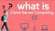 What is client server computing ?