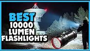 ✅5 Best 10000 Lumen Flashlights In 2023 Reviews