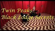 Twin Peaks Black Lodge Secrets