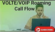 VOLTE- Roaming Call Flow, IMS Roaming Call Flow for SIP IMS Interview