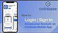 How to Login Coinbase App - Sign In