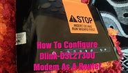 How To Configure DLink DSL-2730U Modem As A Router