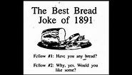 The Best Bread Joke of 1891