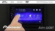 How To - Pioneer AVH-110BT - AM/FM Radio Tuner