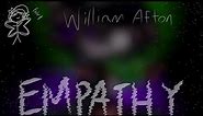 He was a… 💀 / Empathy / Meme / William Afton / FNAF