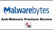 Malwarebytes Anti-Malware Premium Review