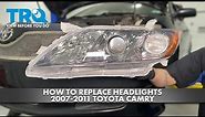 How to Replace Headlights 2007-2011 Toyota Camry