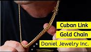 Solid 14K Yellow Gold Cuban Link Chain Review | Daniel Jewelry Inc