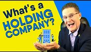 What is a Holding Company? (Explained Simply)