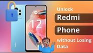 [3 Ways] How to Unlock Redmi Phone without Losing Data?