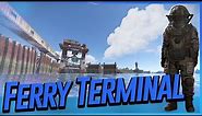 Ferry Terminal Guide | #Rust Tutorial