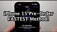 How to Pre-Order iPhone 15 / 15 Pro (BEST Method to Save Time)!