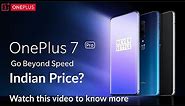 OnePlus 7 Pro - Indian Price?