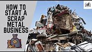 How to Start a Scrap Metal Business | Starting a Scrap Metal Recycling Business & Yard