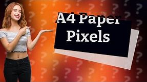 What is A4 paper size in pixels?