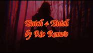 Butch 4 Butch by Rio Romeo (Lyrics)