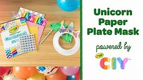 Unicorn Paper Plate Mask Craft, DIY Paper Plate Mask || Crayola CIY