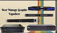 Best Vintage Graphic Equalizer - Top Picks of 2021