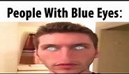 People With Blue Eyes