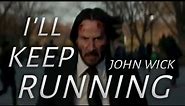 John Wick - I'll Keep Running