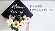 DIY Paper Graduation Cap (How to make flowers and decorate, free lettering template)
