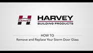 How To Remove and Replace Your Storm Door Glass