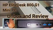 HP EliteDesk 800 G1 unbox and Review