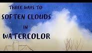 Three Ways to Soften the Edges of Watercolor Clouds - Painting Clouds in Watercolor