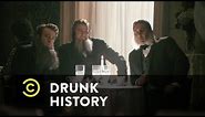 Drunk History - Lincoln the Lawyer