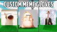 Custom Glove Memes - Slap Battles