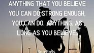 70 Believe Quotes - wow4u