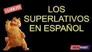 Los Superlativos - How to use The Superlatives in Spanish