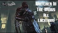 Batman Arkham City: Watcher In The Wings (Azrael) All Locations