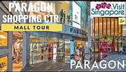 Mall Tour 2023 | Paragon Shopping Centre, Singapore