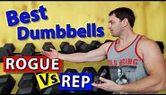 Rogue vs Rep Fitness Dumbbells (Comparison, Review, & Impressions)