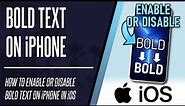 How to Enable or Disable Bold Text on iPhone or iPad (iOS)