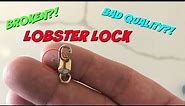 Is this the worst clasp?!?! Lobster Clasp