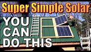 A SIMPLE OFF GRID CABIN SOLAR SYSTEM THAT ANYONE CAN BUILD AND AFFORD. DIY Simple Solar Installation