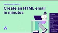 Create an HTML email in minutes