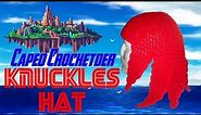 Caped Crochetder: Knuckles Hat