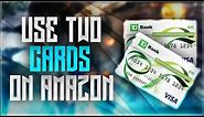 How To Use Two Prepaid Gift Cards On Amazon