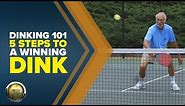 Dinking 101 – Five Steps to a Winning Dink! - Pickleball 411
