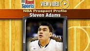 2013 NBA Draft Prospect Profile Video: Steven Adams, Pittsburgh (C)