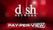 Dish Network Pay Per View promos (12/19/07)