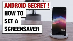 Android secret! How to set a screensaver on Android