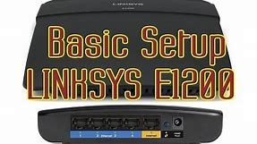Basic Setup LINKSYS E1200 Router for PPPoE and WIFI